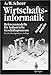 Wirtschaftsinformatik. Studienausgabe: Referenzmodelle f�r industrielle Gesch�ftsprozesse