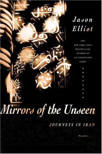 City Travel Guides Discounted  Books : Mirrors of the Unseen: Journeys in Iran