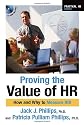 Proving the Value of HR: How and Why to Measure ROI (Practical HR Series)