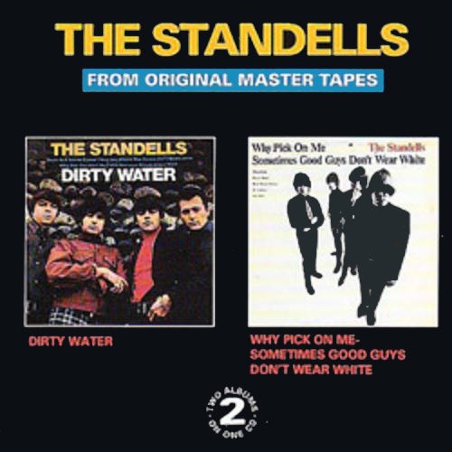 The Standells - Dirty Water / Why Pick On Me - Sometimes Good Guys Don