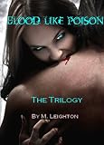 Blood Like Poison: The Trilogy (The Complete Set)