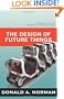 The Design of Future Things