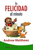 La Felicidad Al Minuto