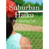 Suburban Haiku: The Sporting Life