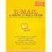 E-Mail: A Write it Well Guide: A Write It Well Guide