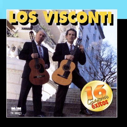 Los Visconti - 16 Grandes Exitos - Zortam Music
