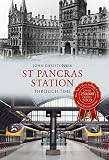 St Pancras station : through time