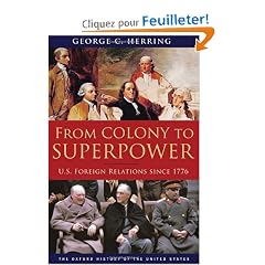 From Colony to Superpower: U.S. Foreign Relations Since 1776
