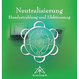 Produkt-Bild: Neutralisierung. Handystrahlung und Elektrosmog: Handystrahlung und Elektosmog