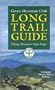 The Long Trail Guide: Hiking Vermont's High Ridge