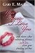 You Know I Love You: and eleven other endearing phrases ... with love ... from your cheating partner