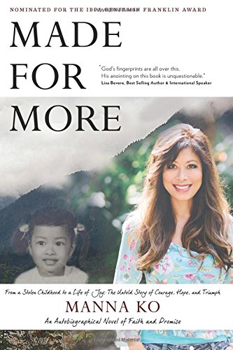 Made For More: An Autobiographical Novel of Faith and Promise