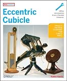 Eccentric Cubicle (Make: Projects)
