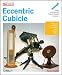 Eccentric Cubicle (Make: Projects)
