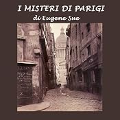 I misteri di Parigi [The Mysteries of Paris] | [Eugene Sue]