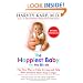 The Happiest Baby on the Block: The New Way to Calm Crying and Help Your Newborn Baby Sleep Longer