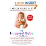 The Happiest Baby on the Block: The New Way to Calm Crying and Help Your Newborn Baby Sleep Longer