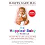 The Happiest Baby on the Block: The New Way to Calm Crying and Help Your Newborn Baby Sleep Longer