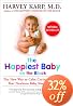 The Happiest Baby on the Block: The New Way to Calm Crying and Help Your Newborn Baby Sleep Longer