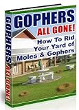 Gophers & Moles: How To Get Them To Move To Your Neighbor's Yard