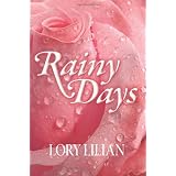 Rainy Days - an Alternative Journey from Pride and Prejudice to Passion and Love.by Lory Lilian