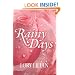 Rainy Days - an alternative journey from Pride and Prejudice to passion and love.
