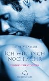 Ich will dich noch mehr. Erotische Geschichten title=