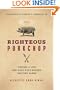 Righteous Porkchop: Finding a Life and Good Food Beyond Factory Farms