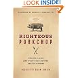 Righteous Porkchop: Finding a Life and Good Food Beyond Factory Farms by Nicolette Hahn Niman
