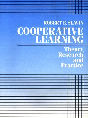Cooperative Learning: Theory, Research, and Practice