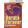 Naruto Forever: The Saga Continues (Mysteries and Secrets Revealed!)