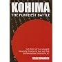 Kohima: The Furthest Battle: The Story of the Japanese Invasion of India in 1944 and the 'British-Indian Thermopylae'