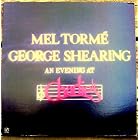 An Evening At Charlie's by Mel Tormé--George Shearing and Mel Tormé- Vocals