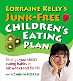 Lorraine Kelly's junk-free children's eating plan