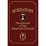 Mixologist: The Journal of the American Cocktail