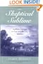 The Skeptical Sublime: Aesthetic Ideology in Pope and the Tory Satirists