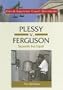 Plessy V. Ferguson: Separate But Equal (Great Supreme Court Decisions)