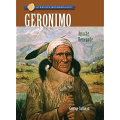 Sterling Biographies�: Geronimo