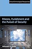 Prisons, punishment and the pursuit of security