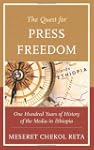 The Quest for Press Freedom: One Hund...