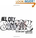 All City: The Book About Taking Space
