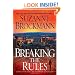 Breaking the Rules: A Novel