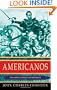 Americanos: A History of the Latin American Wars of Independence