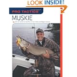 Pro Tactics: Muskie: Use the Secrets of the Pros to Catch More and Bigger Muskies by Jack Burns and Rob Kimm