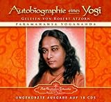 Autobiographie eines Yogi: Das Lebenszeugnis des gro&szlig;en indischen Meisters, der zum Mittler zwischen westlicher und &ouml;stlicher Religiosit&auml;t wurde - Paramahansa Yogananda