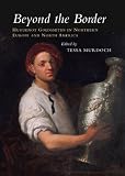 Beyond the border : Huguenot goldsmiths in northern Europe and North America