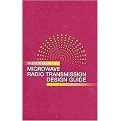 Microwave Radio Transimission Design Guide (Hardcover)