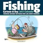 Fishing Cartoon-a-Day 2013 Calendar:...