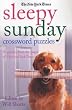 The New York Times Sleepy Sunday Crossword Puzzles: 75 Puzzles From the Pages of The New York Times