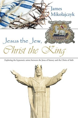 Jesus the Jew, Christ the King